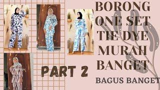 SHOPEE HAUL ONE SET TIE DYE MURAH | WAJIB TONTON SEBELUM BELI