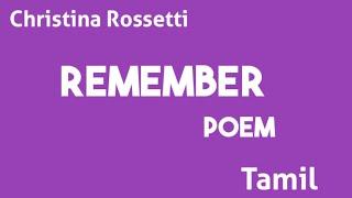 Remember poemby Christina Rossetti. Tamil