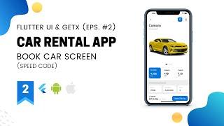 Flutter UI & GetX (#2) - Book Car Screen | Car Rental App (Speed Code)