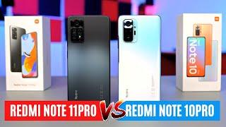 Redmi Note 11Pro vs Redmi Note 10Pro:Durability, Display, Performance, Camera Comparison & Battery