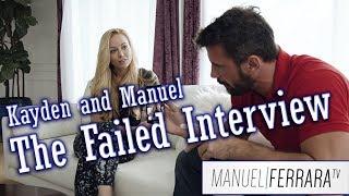 Kayden and Manuel : The Failed Interview