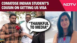 Nilam Shinde US | "Thankful To Media": Comatose Indian Student's Cousin On Getting US Visa