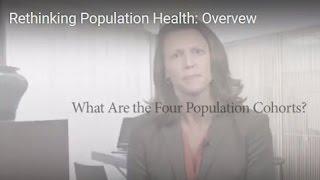 Rethinking Population Health: Overview