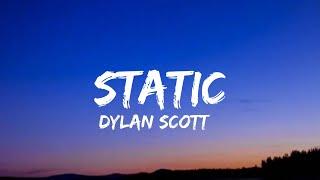 Dylan Scott - Static (lyrics)