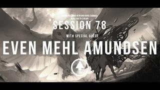 Level Up! Session 78 with EVEN MEHL AMUNDSEN