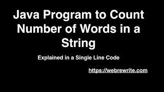 Java Program to Count Number of Words in a String - One Line Code