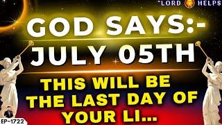 GOD SAYS - "MARK THE DATE! THIS WILL BE THE LAST DAY OF YOUR LI..." | God's Message Today | LH~1722