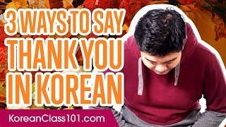 3 Ways to Say Thank You in Korean