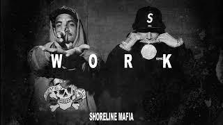 Shoreline Mafia - WORK [Official Audio]