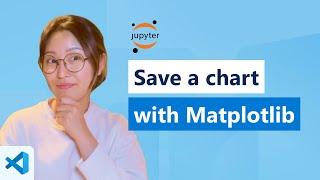 Jupyter Notebooks Tutorial: How to save a Matplotlib chart as an image with 1 click