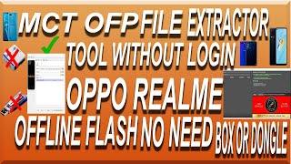 MCT OFP Extractor Tool Without Login - OPPO & Realme Firmware Free