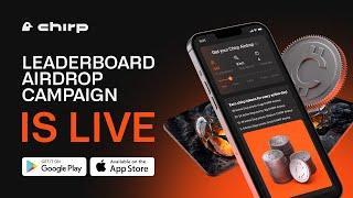 Chirp Tracker App - Leaderboard Airdrop Campaign