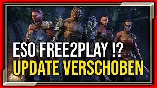 ESO Update Verschoben! Free 2 Play Elder Scrolls Online? | ESO Weekend The Elder Scrolls Online News