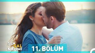 Sen Çal Kapımı 11. Bölüm