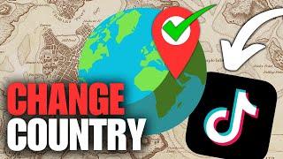 How To Change TikTok Country & Region