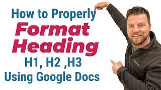 How to Properly Format Heading H1, H2, H3 Using Google Docs | seo h tags