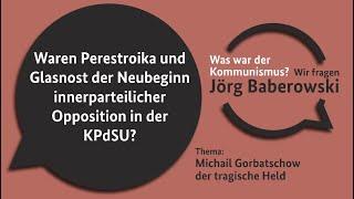 Waren Perestroika und Glasnost der Neubeginn innerparteilicher Opposition in der KPdSU?