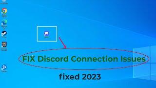 Fix Discord Connection issues (fixed) | 2023