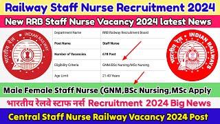 Railway Staff Nurse Vacancy 2024,RRB Staff Nurse Vacancy,Staff Nurse Vacancy,Railway Nursing Vacancy