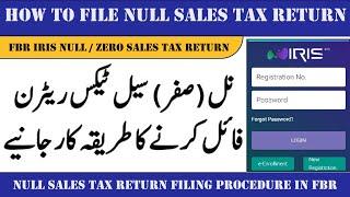 How to file null sales tax return on IRIS | FBR Null Sales Tax Return Filing 2024 | Sales Tax Return