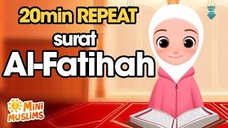 Repeat Surat Al-Fatihah سورة الفاتحة | Learn Quran For Kids ️ MiniMuslims