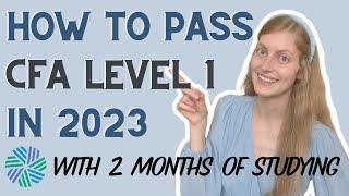 How to Pass CFA Level 1 in 2023 With 2 Months of Studying | 90th Percentile Score