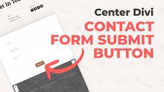 How to Center Divi Contact Form Submit Button? | Divi Theme Tutorial