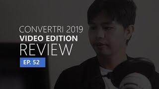 [Ep. 52] Convertri 2019 Video Edition Review