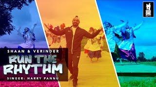 Run The Rhythm | Shaan & Verinder | Harry Pannu | Latest Punjabi Song 2020