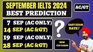 September IELTS Exam Prediction 2024 (AC+GT) Best IELTS Date In September 2024|IELTS Exam Prediction