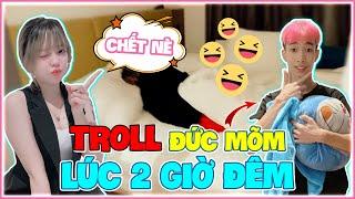 [VLOG TROLL] BÉ MON TROLL ĐỨC MÕM LÚC 2H ĐÊM VÀ CÁI KẾT CAY ĐẮNG 