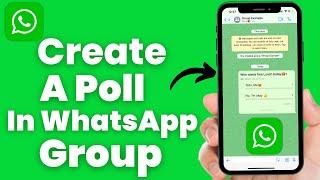 How To Create A Poll In Whatsapp Group - Full Guide