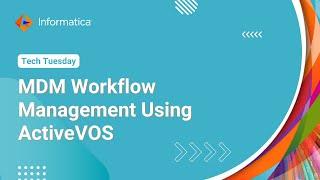 MDM Workflow Management Using ActiveVOS