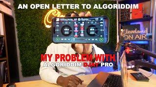 DJAY PRO- We have a Problem. An OPEN LETTER TO ALGORIDDIM