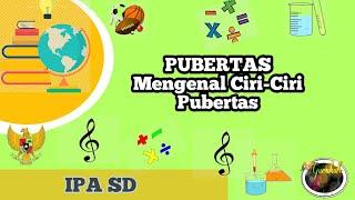 MASA PUBERTAS - Mengenal Ciri-Ciri Pubertas || Bangsyah-Gurukuh