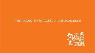 #whylotusworks: 7 reasons to become a LotusWorker