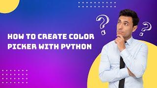 How to create color picker with python