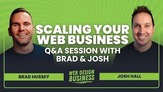 Q&A with Josh and Brad Hussey on Scaling Your Web Design Business