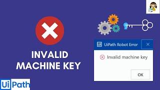 Fix "Invalid machine key"/ Orchestrator URL | UiPath Orchestrator