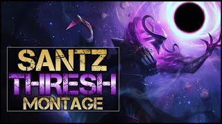 Santz Thresh Montage - Best Thresh Plays