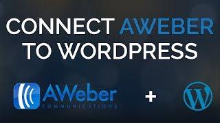 How To Connect AWeber to WordPress