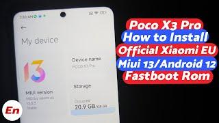 Xiaomi Poco X3 Pro | Install Official Xiaomi EU Miui 13 | Android 12 | Detailed 2022 Guide