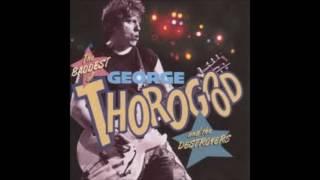 George Thorogood - One Bourbon, One Scotch, One Beer