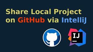 How to share IntelliJ project on GitHub [2023]