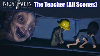 Little Nightmares 2 - The Teacher (All Scenes) HD 1080p60 PC