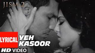 Yeh Kasoor Mera Hai Full Video Song Jism 2 | Sunny Leone, Randeep Hooda | Sonu kakkar