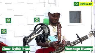 Mugithi LIVE na Man Rwagi #GukenaFM// #WambuguMwangi #NyihiaHwai// 8pm to Mid night.