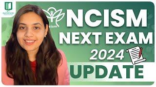 NCISM Next Exam 2024 UPDATE! | #nextexam #bams #ayuscholar