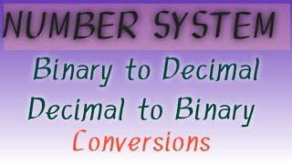 Binary to Decimal and Decimal to Binary conversions | Number system class 01