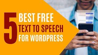 Top 5 free text to speech (TTS) plugin for WordPress